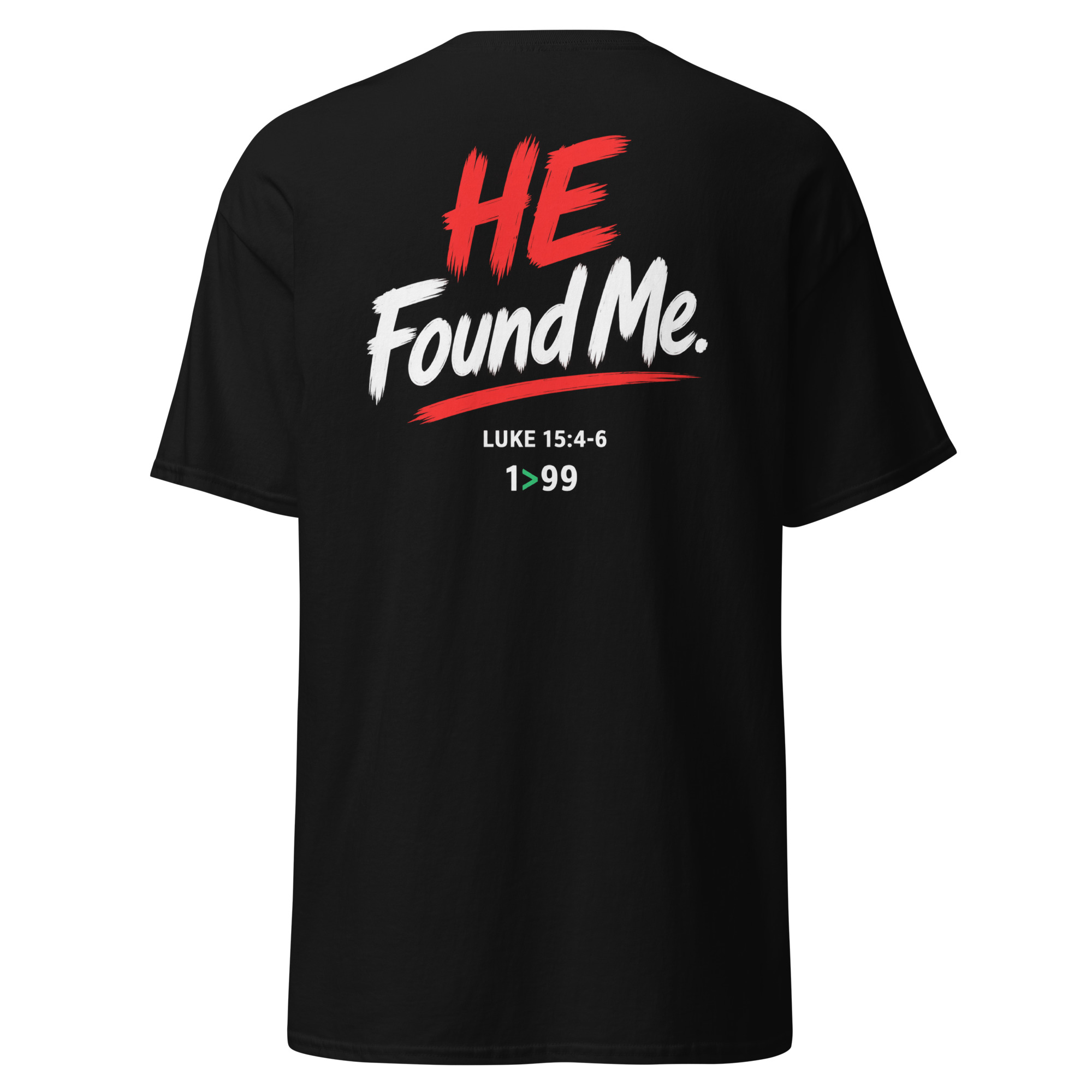 I Was the One / He Found Me Unisex Christian Tee – Luke 15:4–6 - Image 4