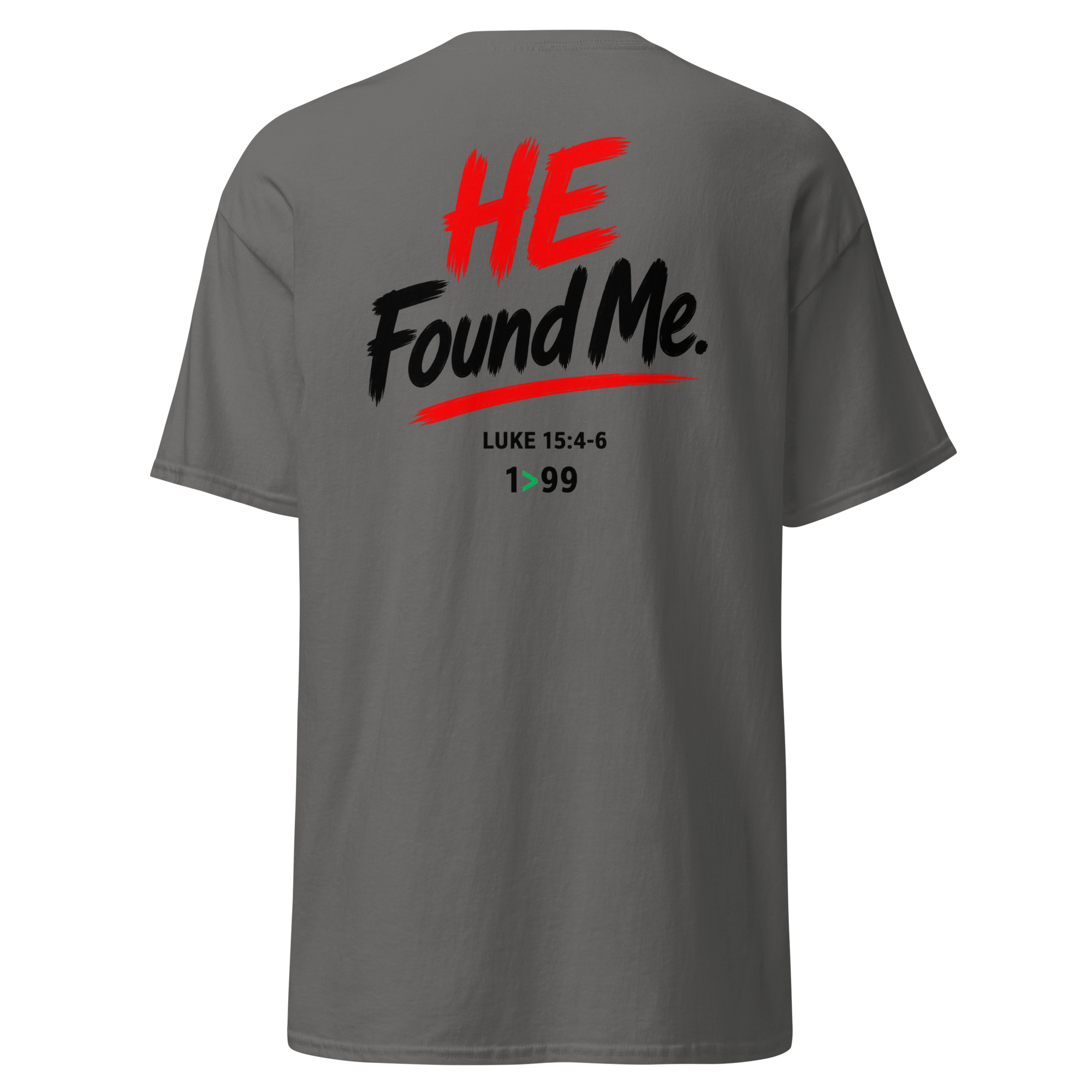 I Was the One / He Found Me Unisex Christian Tee – Luke 15:4–6 - Image 27