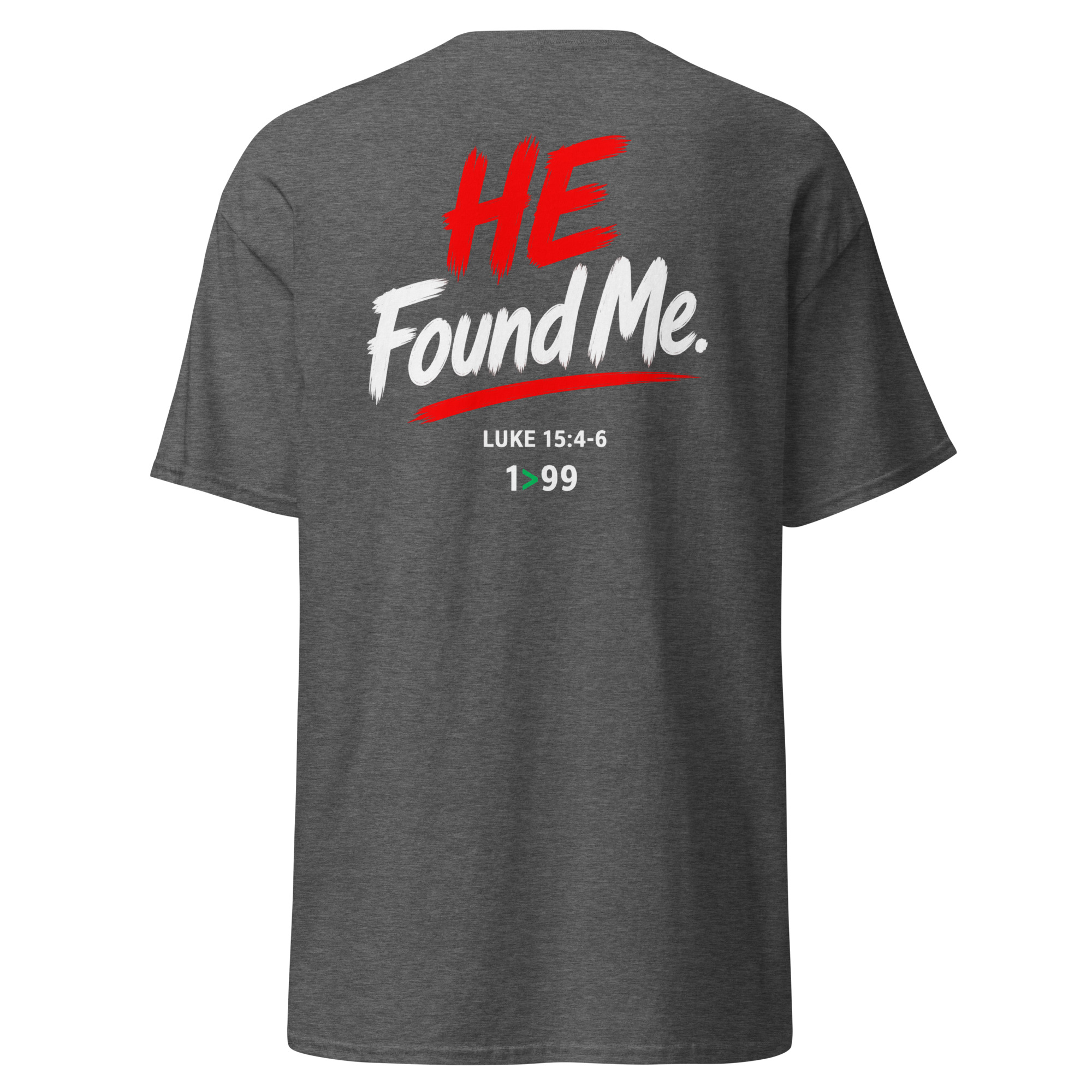 I Was the One / He Found Me Unisex Christian Tee – Luke 15:4–6 - Image 25