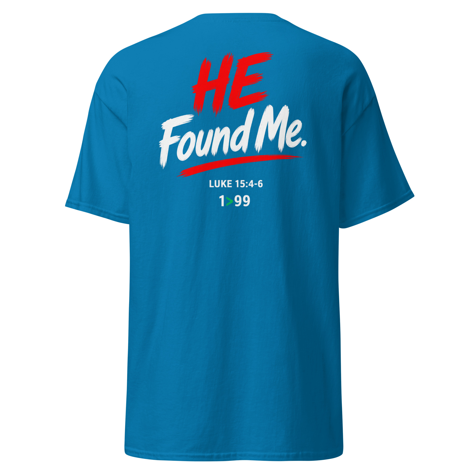 I Was the One / He Found Me Unisex Christian Tee – Luke 15:4–6 - Image 7