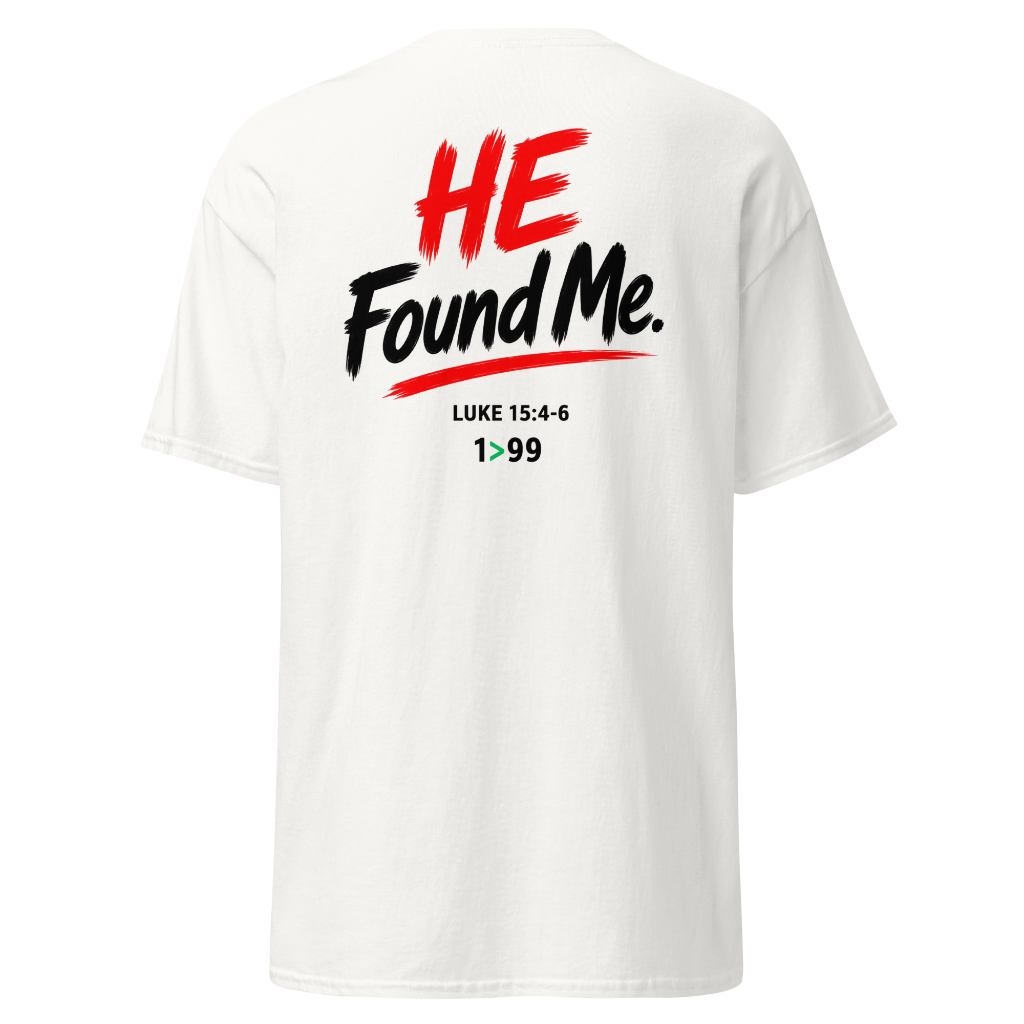 I Was the One / He Found Me Unisex Christian Tee – Luke 15:4–6 - Image 17